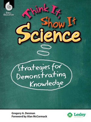 cover image of Think It, Show It Science: Strategies for Demonstrating Knowledge